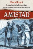9783828900301: Amistad. Der authentische Roman ber einen Aufstand, der Geschichte machte - David Pesci