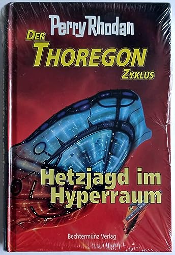 Beispielbild fr Der Thoregon Zyklus; Hetzjagd im Hyperraum zum Verkauf von Leserstrahl  (Preise inkl. MwSt.)