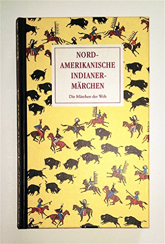9783828900400: Nordamerikanische Indianermrchen. Die Mrchen der Welt