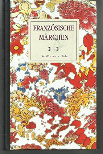 Beispielbild fr Franzsische Mrchen. Volksmrchen des 19. und 20. Jahrhunderts zum Verkauf von Versandantiquariat Felix Mcke