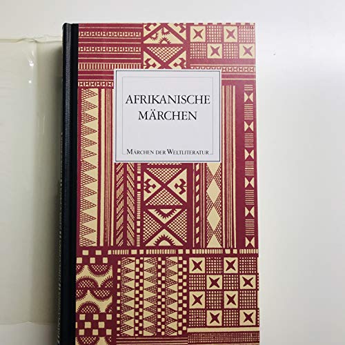 Afrikanische Märchen. herausgegeben von Carl Meinhof / Die Märchen der Weltliteratur - Meinhof, Carl (Herausgeber)
