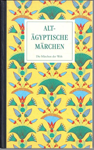 Stock image for Altgyptische Mrchen. Mythen und andere volkstmliche Erzhlungen for sale by medimops