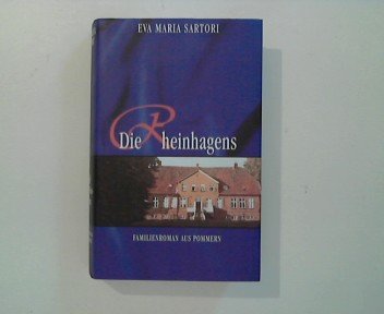 Beispielbild fr Die Rheinhagens. Familienroman aus Pommern zum Verkauf von medimops