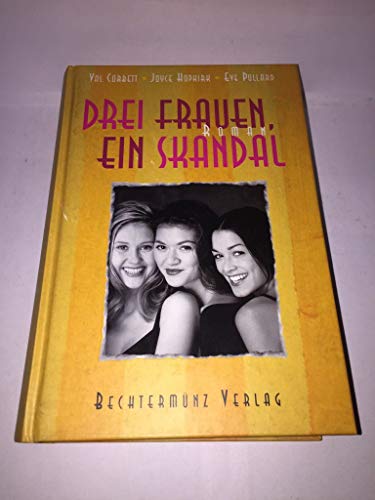 9783828901193: Drei Frauen ein Skandal