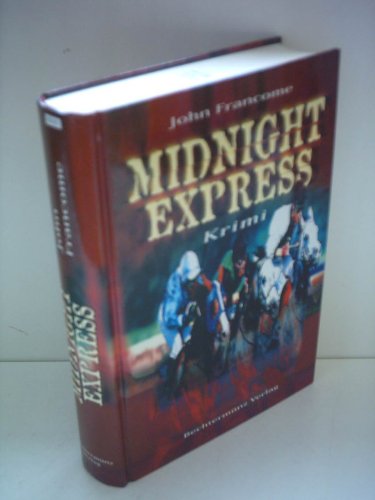 Stock image for Midnight-Express : [Krimi]. for sale by Versandantiquariat Felix Mcke