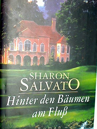 Beispielbild fr Hinter den Bumen am Flu : Roman. zum Verkauf von medimops