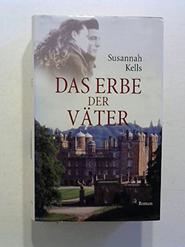 Stock image for Das Erbe der Vter : Roman. Aus dem Engl. von Kalla Wefel. for sale by medimops