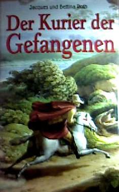 Der Kurier der Gefangenen : Roman (AR4h) - Roth, Jacques