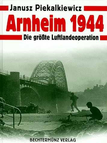 9783828902787: Arnheim 1944. Die grsste Luftlandeoperation