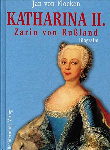 Beispielbild fr Katharina II. Zarin von Ruland. Biographie zum Verkauf von medimops