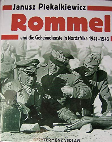 Beispielbild fr Rommel und die Geheimdienste in Nordafrika 1941 - 1943. zum Verkauf von Neusser Buch & Kunst Antiquariat