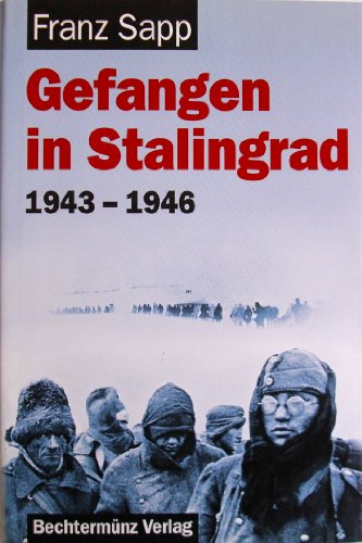 Gefangen in Stalingrad 1943 - 1946. 2 Bücher - Sapp, Franz