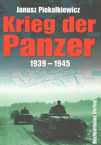 Krieg der Panzer 1939-1945