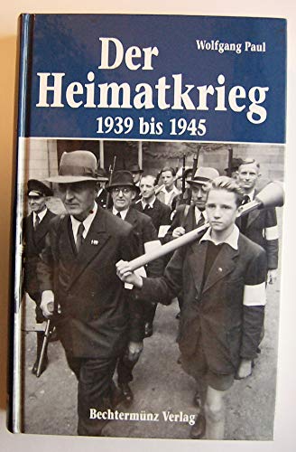 Stock image for Der Heimatkrieg 1939 bis 1945 for sale by medimops