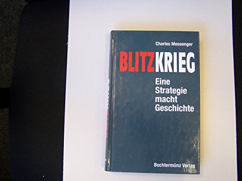 9783828903661: Blitzkrieg. Eine Strategie macht Geschichte.