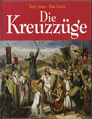 Die Kreuzzüge - Jones, Terry / Alan Ereira