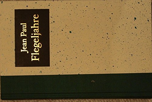 Beispielbild fr Flegeljahre von Jean Paul Eine Biographie (Halbleinen, Dünndruck) zum Verkauf von Nietzsche-Buchhandlung OHG