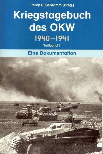 Kriegstagebuch des Oberkommandos der Wehrmacht 1940- 1945. Studienausgabe in 8 Bänden komplett. Zusammengestellt und erläutert von Andreas Hillgruber. - Schramm, Percy E. (Hrsg.)