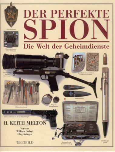Stock image for Der perfekte Spion : die Welt der Geheimdienste. for sale by medimops