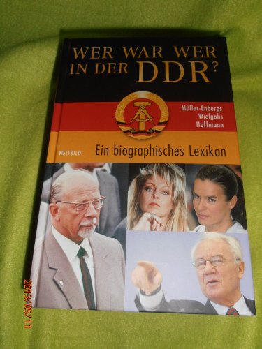 Imagen de archivo de Wer war wer in der DDR? - Ein biographisches Lexikon. a la venta por Antiquariat BcherParadies