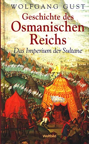 Beispielbild fr Das Imperium der Sultane - Geschichte des Osmanischen Reichs zum Verkauf von Antiquariat Walter Nowak