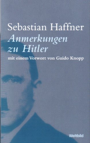 Stock image for Anmerkungen zu Hitler mit einem Vorwort von Guido Knopp for sale by medimops