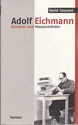Imagen de archivo de Adolf Eichmann. Brokrat und Massenmrder a la venta por medimops