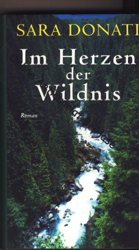 Beispielbild fr Im Herzen der Wildnis : Roman. , = Into the wilderness ; 3828906370 zum Verkauf von Antiquariat Armebooks