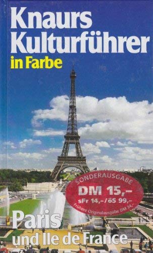 Knaurs Kulturführer in Farbe - Paris und Ile de France