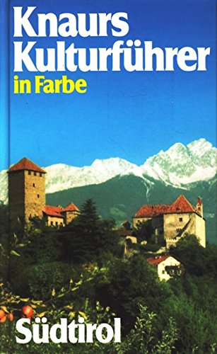 Beispielbild fr Knaurs Kulturfhrer in Farbe Sdtirol zum Verkauf von Versandantiquariat Felix Mcke