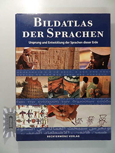 Bildatlas der Sprachen. Ursprung und Entwicklung der Sprachen dieser Erde - BernardMatthews Stephen Comrie