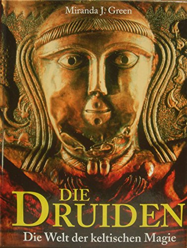 9783828907379: Die Druiden: Die Welt der keltischen Magie by Green, Miranda J
