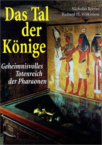 Das Tal Der Konige: Geheimnisvolles Totenreich Der Pharaonen