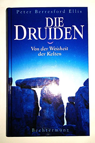 9783828907560: Die Druiden. Von der Weisheit der Kelten