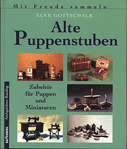 Alte Puppenstuben - Zubehör für Puppen und Miniaturen