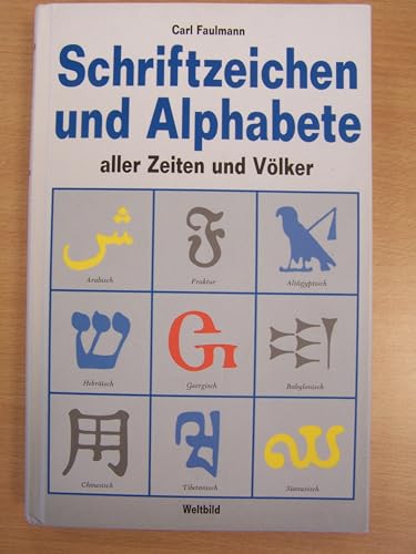 Beispielbild fr Schriftzeichen und Alphabete aller Zeiten und Vlker. Carl Faulmann zum Verkauf von Versandantiquariat Lenze,  Renate Lenze