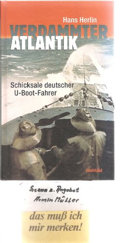 Stock image for Verdammter Atlantik : Schicksale deutscher U-Boot-Fahrer. for sale by NEPO UG