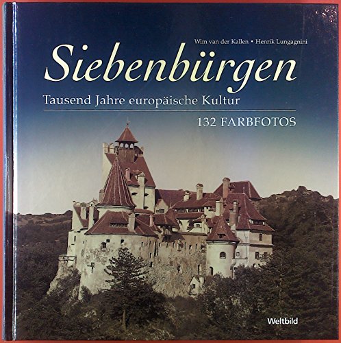 Stock image for Siebenbrgen. Tausend Jahre europische Kultur. for sale by Antiquariat J. Hnteler