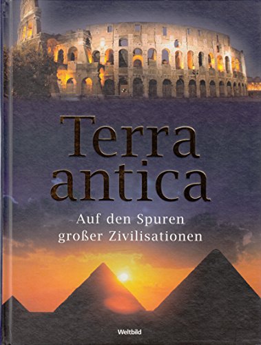 Imagen de archivo de Terra antica. Auf den Spuren groer Zivilisationen a la venta por medimops