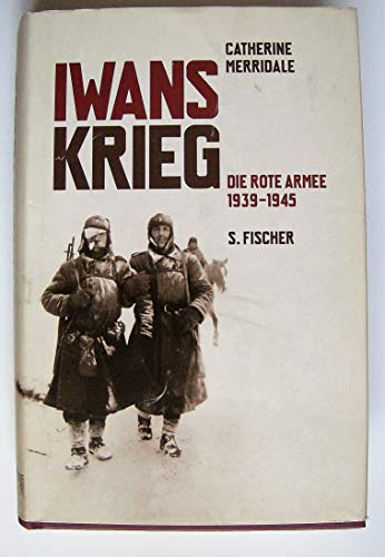 9783828908314: Iwans Krieg : die Rote Armee1939 - 1945.