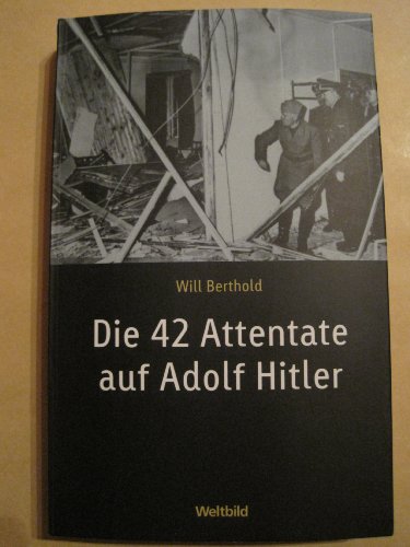 Imagen de archivo de Die 42 Attentate auf Adolf Hitler a la venta por medimops