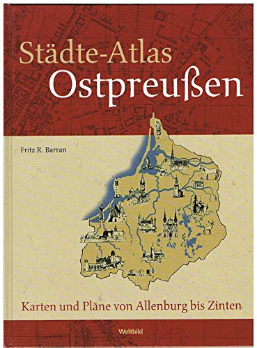 Stock image for Stdte-Atlas Ostpreuen Karten und Plne von Allenburg bis Zinten for sale by medimops