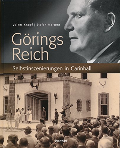 Beispielbild fr Grings Reich - Selbstinszenierungen in Carinhall zum Verkauf von medimops