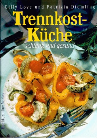 9783828910256: Trennkost- Kche schlank und gesund