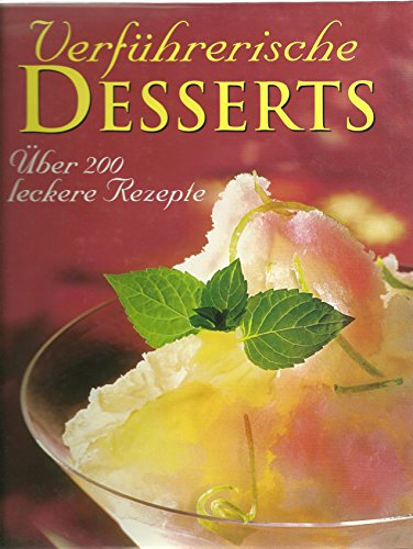 9783828910324: Verfhrerische Desserts. ber 20 leckere Rezepte