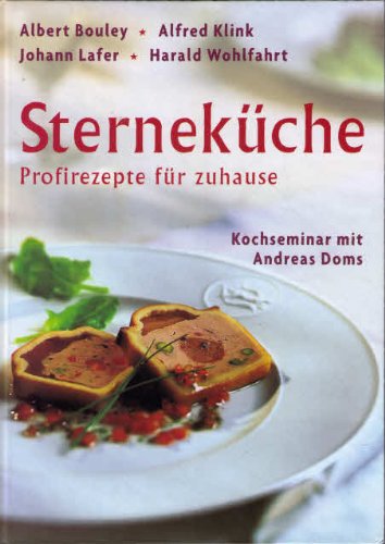 9783828910782: Sternekche, Profirezepte fr Zuhause, Kochseminar mit Andreas Doms