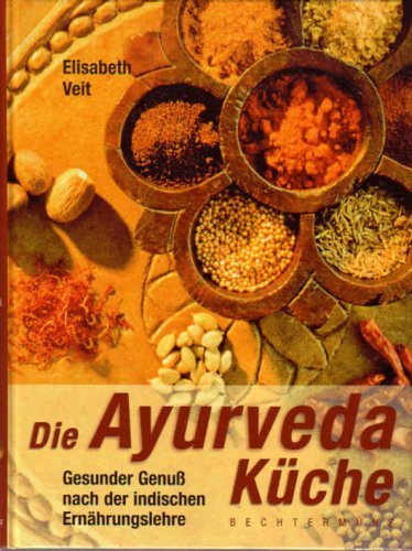 Die Ayurveda Küche