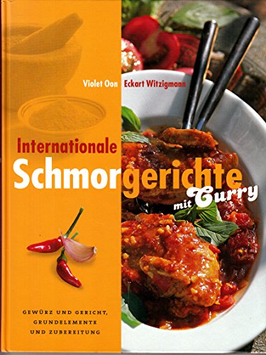 Stock image for Internationale Schmorgerichte mit Curry for sale by medimops