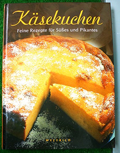 Imagen de archivo de Ksekuchen - Feine Rezepte fr Ses und Pikantes a la venta por medimops