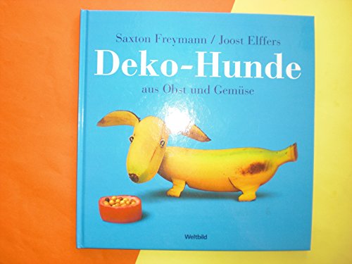 Stock image for DEKO-HUNDE AUS OBST UND GEMSE for sale by medimops